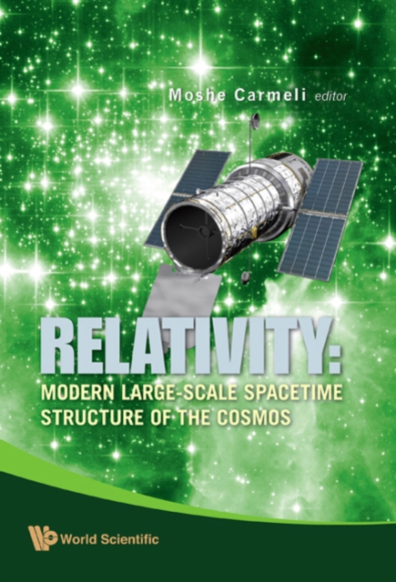 Relativity: Modern Large-scale Spacetime Structure Of The Cosmos, Hardback Book