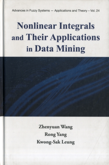 Nonlinear Integrals And Their Applications In Data Mining, Hardback Book