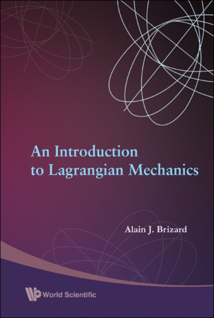 Introduction To Lagrangian Mechanics, An, Hardback Book