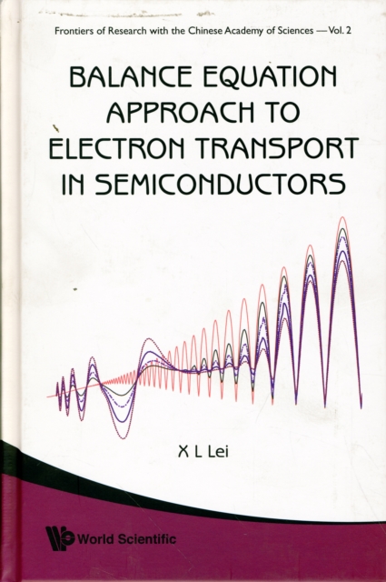 Balance Equation Approach To Electron Transport In Semiconductors, Hardback Book