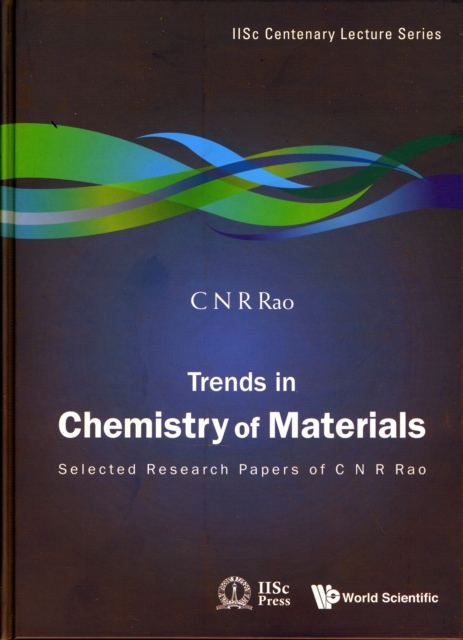 Trends In Chemistry Of Materials: Selected Research Papers Of C N R Rao, Hardback Book