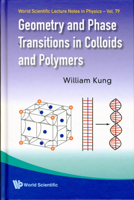 Geometry And Phase Transitions In Colloids And Polymers, Hardback Book