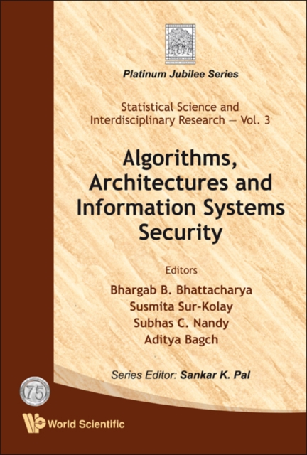 Algorithms, Architectures And Information Systems Security, Hardback Book