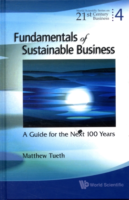 Fundamentals Of Sustainable Business: A Guide For The Next 100 Years, Hardback Book