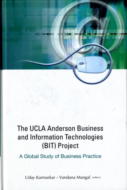 Ucla Anderson Business And Information Technologies (Bit) Project, The: A Global Study Of Business Practice, Hardback Book