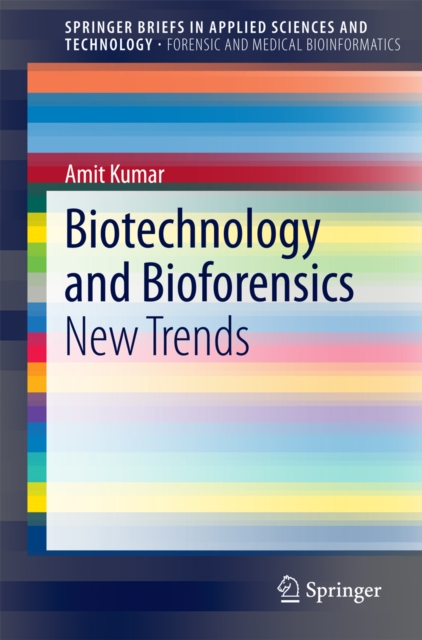Biotechnology and Bioforensics : New Trends, PDF eBook