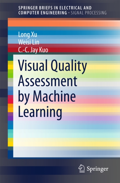 Visual Quality Assessment by Machine Learning, PDF eBook