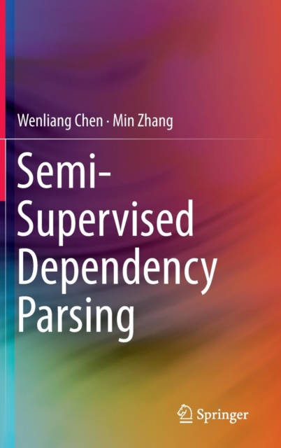 Semi-Supervised Dependency Parsing, Hardback Book