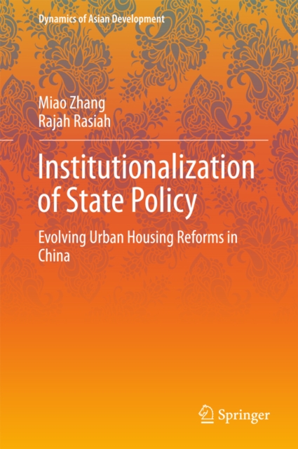 Institutionalization of State Policy : Evolving Urban Housing Reforms in China, PDF eBook