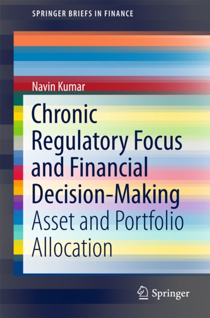 Chronic Regulatory Focus and Financial Decision-Making : Asset and Portfolio Allocation, PDF eBook