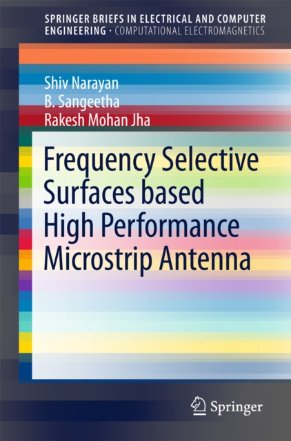 Frequency Selective Surfaces based High Performance Microstrip Antenna, PDF eBook