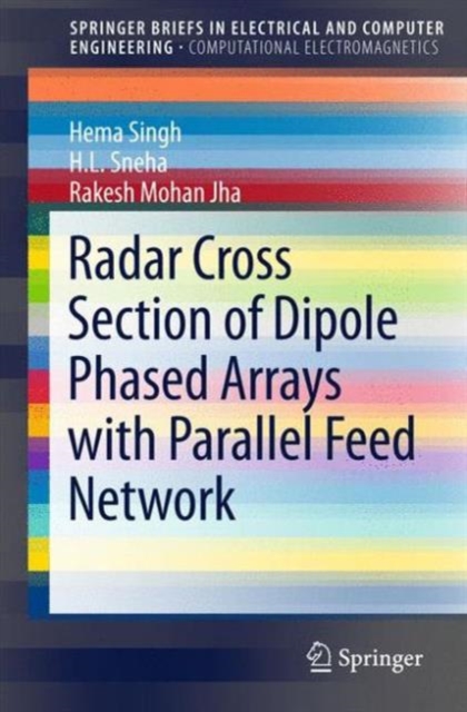 Radar Cross Section of Dipole Phased Arrays with Parallel Feed Network, Paperback / softback Book