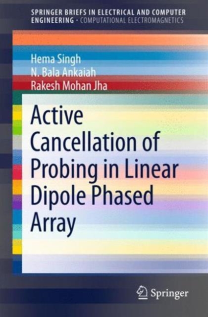 Active Cancellation of Probing in Linear Dipole Phased Array, Paperback / softback Book