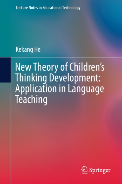 New Theory of Children's Thinking Development: Application in Language Teaching, PDF eBook