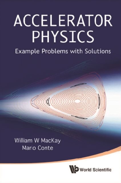 Accelerator Physics: Example Problems With Solutions, PDF eBook