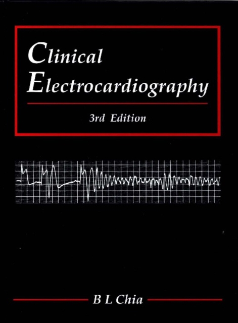 Clinical Electrocardiography (Third Edition), PDF eBook