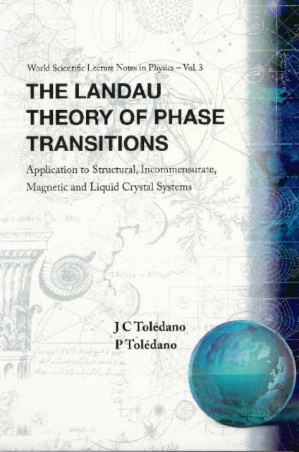 Landau Theory Of Phase Transitions, The: Application To Structural, Incommensurate, Magnetic And Liquid Crystal Systems, PDF eBook