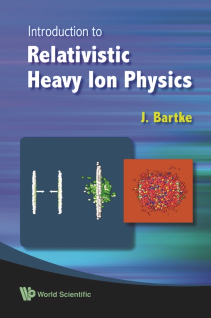 Introduction To Relativistic Heavy Ion Physics, PDF eBook