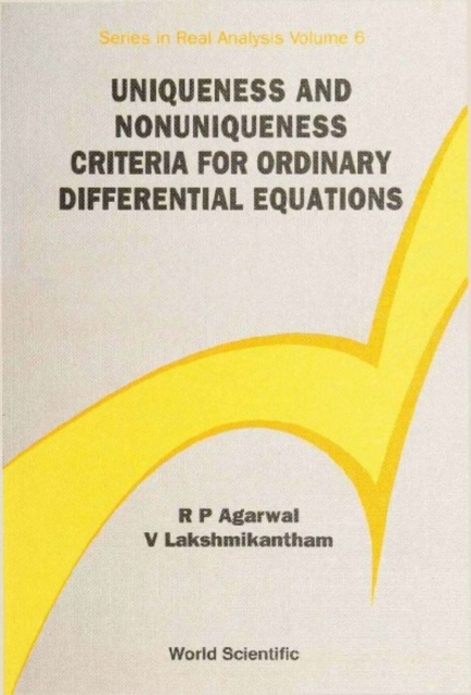 Uniqueness And Nonuniqueness Criteria For Ordinary Differential Equations, PDF eBook