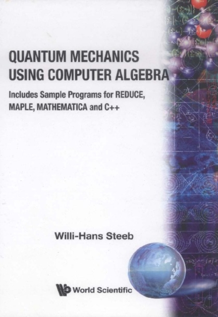 Quantum Mechanics Using Computer Algebra, PDF eBook