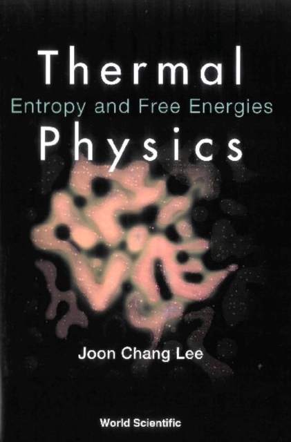 Thermal Physics: Entropy And Free Energies, PDF eBook