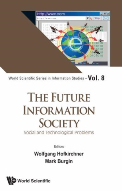 Future Information Society, The: Social And Technological Problems, Hardback Book