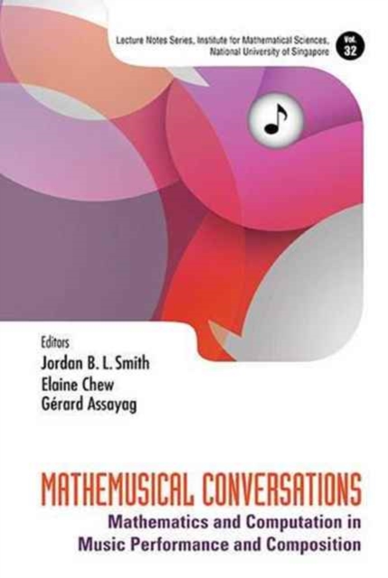 Mathemusical Conversations: Mathematics And Computation In Music Performance And Composition, Hardback Book