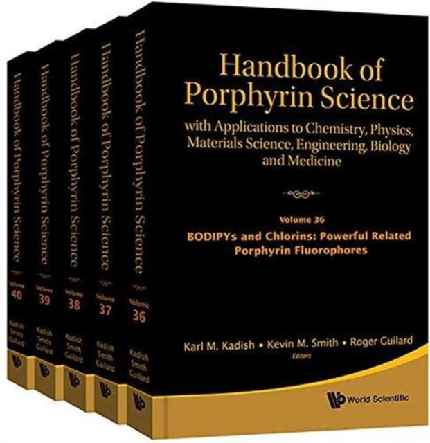 Handbook Of Porphyrin Science: With Applications To Chemistry, Physics, Materials Science, Engineering, Biology And Medicine (Volumes 36-40), Hardback Book