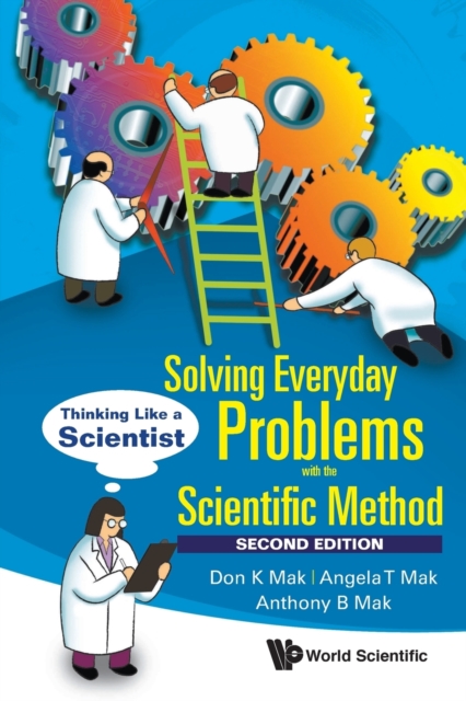 Solving Everyday Problems With The Scientific Method: Thinking Like A Scientist, Paperback / softback Book