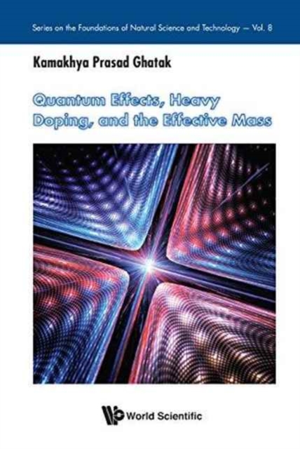 Quantum Effects, Heavy Doping, And The Effective Mass, Hardback Book
