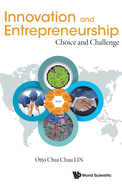 Innovation And Entrepreneurship: Choice And Challenge, Hardback Book