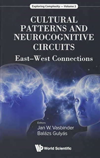 Cultural Patterns And Neurocognitive Circuits: East-west Connections, Hardback Book