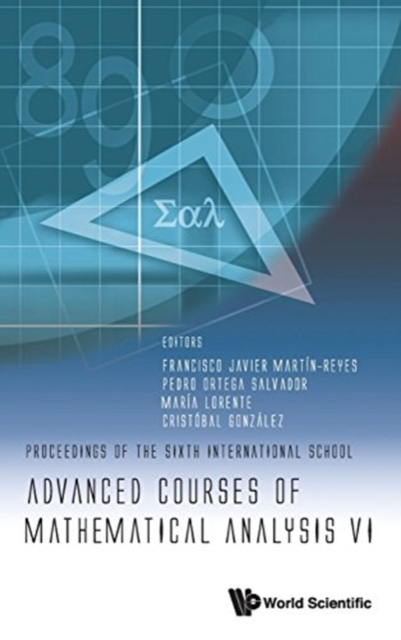 Advanced Courses Of Mathematical Analysis Vi - Proceedings Of The Sixth International School, Hardback Book