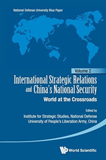 International Strategic Relations And China's National Security: World At The Crossroads, Paperback / softback Book