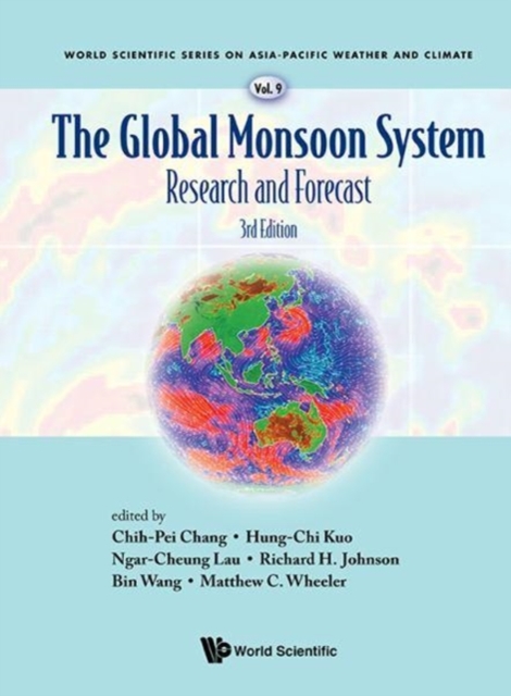 Global Monsoon System, The: Research And Forecast (Third Edition), Hardback Book