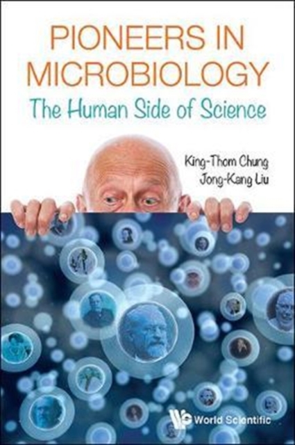 Pioneers In Microbiology: The Human Side Of Science, Hardback Book