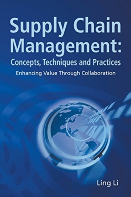 Supply Chain Management: Concepts, Techniques And Practices: Enhancing The Value Through Collaboration, Paperback / softback Book