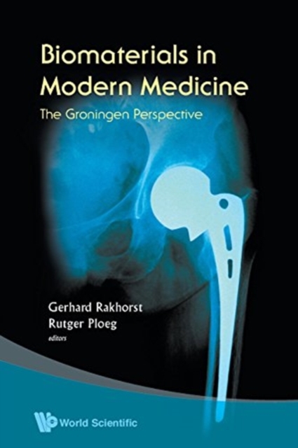 Biomaterials In Modern Medicine: The Groningen Perspective, Paperback / softback Book