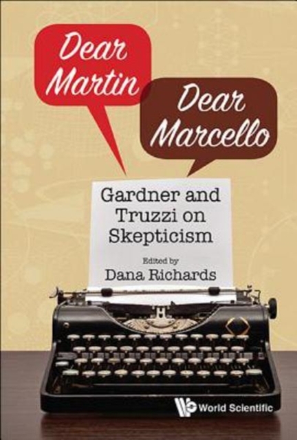 Dear Martin / Dear Marcello: Gardner And Truzzi On Skepticism, Paperback / softback Book