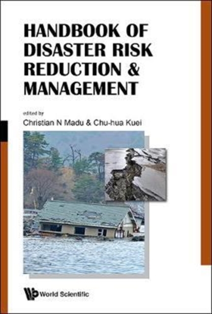 Handbook Of Disaster Risk Reduction & Management: Climate Change And Natural Disasters, Hardback Book