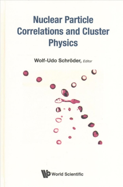 Nuclear Particle Correlations And Cluster Physics, Hardback Book