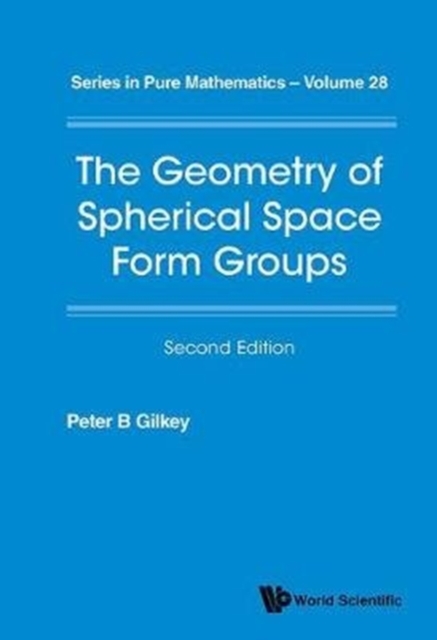 Geometry Of Spherical Space Form Groups, The, Hardback Book