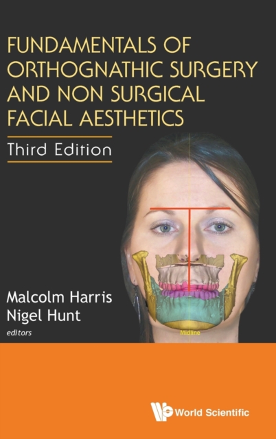 Fundamentals Of Orthognathic Surgery And Non Surgical Facial Aesthetics (Third Edition), Hardback Book