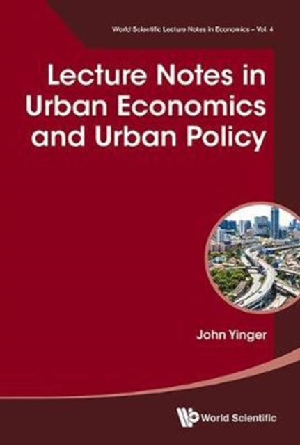 Lecture Notes In Urban Economics And Urban Policy, Hardback Book