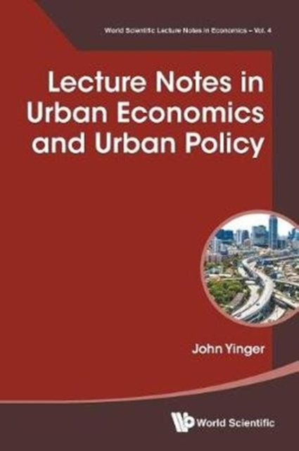 Lecture Notes In Urban Economics And Urban Policy, Paperback / softback Book