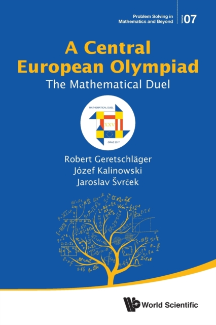 Central European Olympiad, A: The Mathematical Duel, Paperback / softback Book