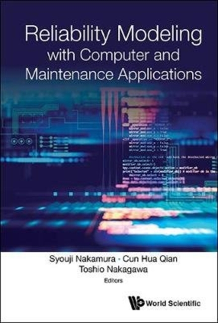 Reliability Modeling With Computer And Maintenance Applications, Hardback Book