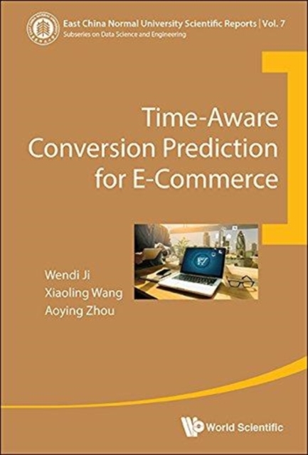 Time-aware Conversion Prediction For E-commerce, Hardback Book