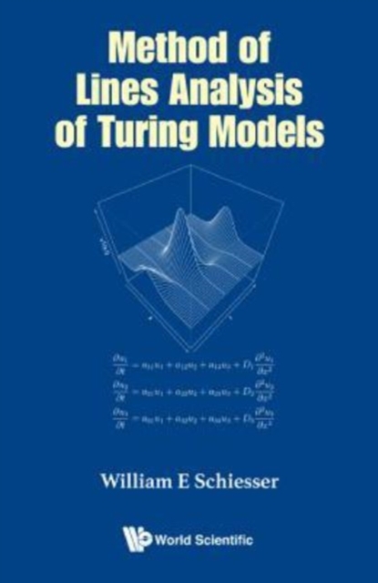 Method Of Lines Analysis Of Turing Models, Hardback Book