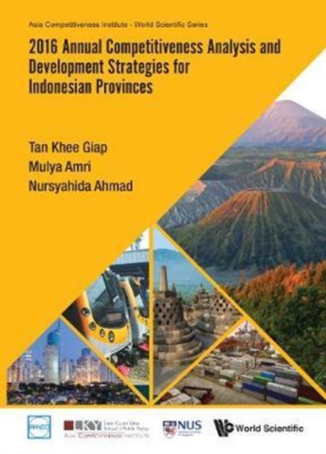 2016 Annual Competitiveness Analysis And Development Strategies For Indonesian Provinces, Hardback Book